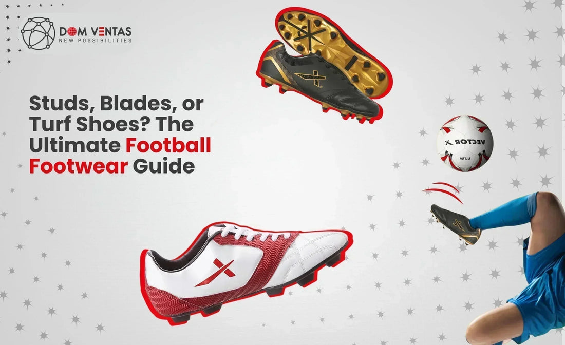 Studs, Blades, or Turf Shoes? The Ultimate Football Footwear Guide